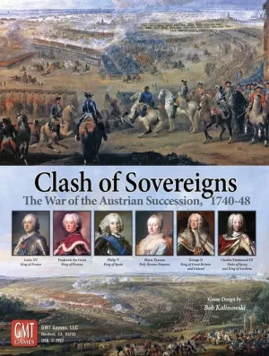 Clash of Sovereigns: The War of the Austrian Succession, 1740-48