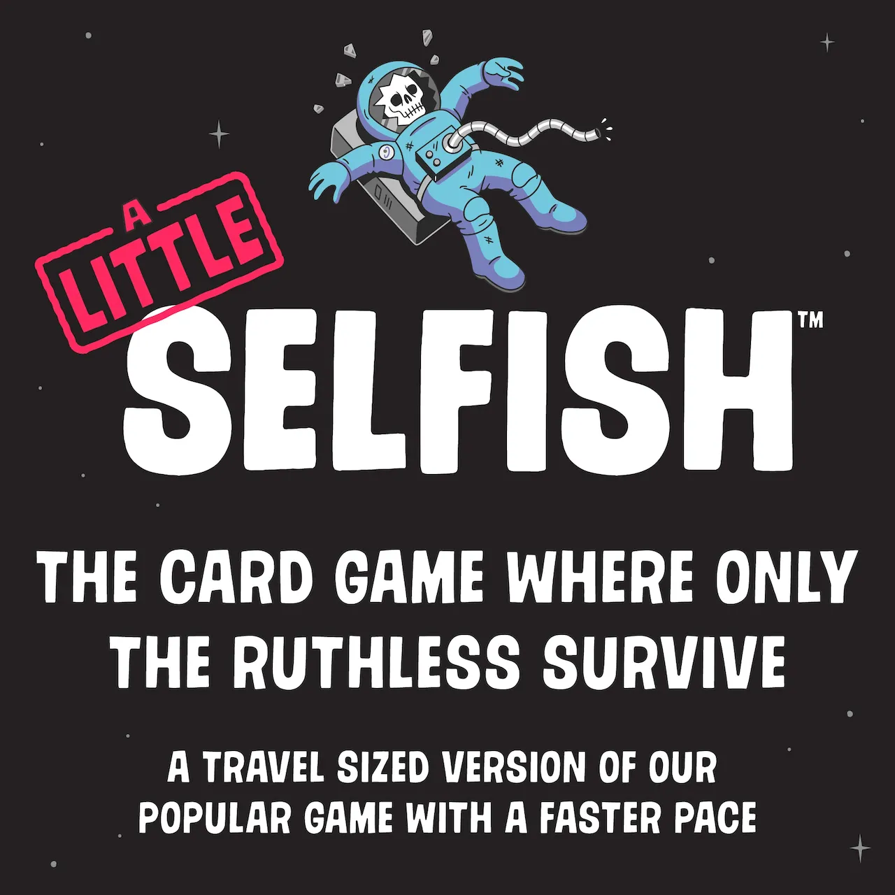 Little Selfish: Space Mini Edition Card Game